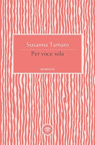 Beispielbild fr Per voce sola (Tascabili Narrativa) (Italian Edition) zum Verkauf von libreriauniversitaria.it
