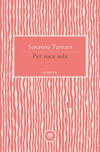 9788830102927: Per voce sola (Tascabili Narrativa)