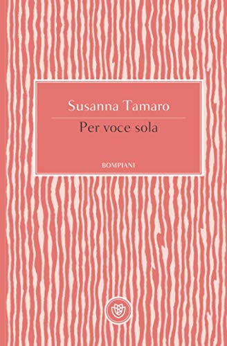 Stock image for Per voce sola (Tascabili Narrativa) (Italian Edition) for sale by libreriauniversitaria.it