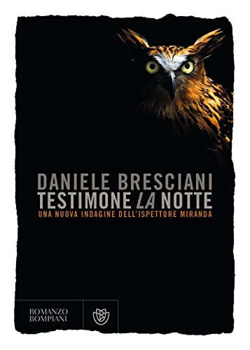 Beispielbild fr Testimone la notte: Una nuova indagine dell'ispettore Miranda (Narratori italiani) (Italian Edition) zum Verkauf von Books Unplugged