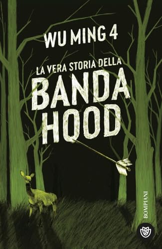 Beispielbild fr La vera storia della banda Hood (Narratori italiani) zum Verkauf von libreriauniversitaria.it