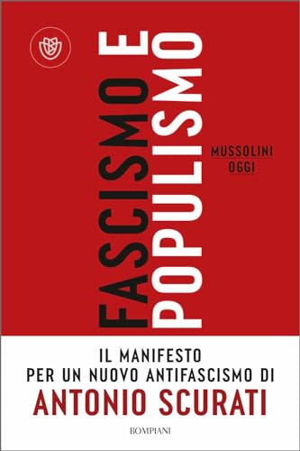 Imagen de archivo de Fascismo e populismo. Mussolini oggi a la venta por Apeiron Book Service