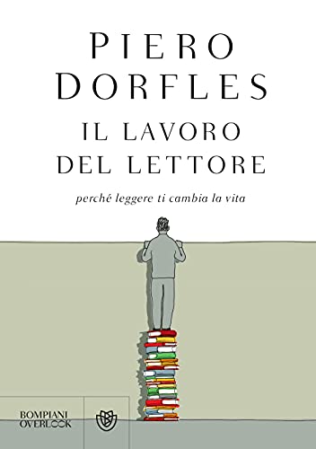 Beispielbild fr Il lavoro del lettore: Perch leggere ti cambia la vita (Overlook) zum Verkauf von medimops