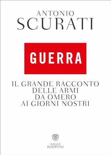 Beispielbild fr Guerra. Il grande racconto delle armi da Omero ai giorni nostri zum Verkauf von medimops