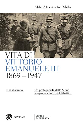 Stock image for Vita di Vittorio Emanuele III (1869-1947). Il re discusso for sale by Apeiron Book Service