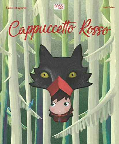 Beispielbild fr Cappuccetto rosso. Fiabe intagliate. Ediz. a colori zum Verkauf von Brook Bookstore