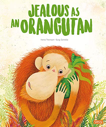 9788830302495: Jealous as an Orangutan (Picture Books): 1