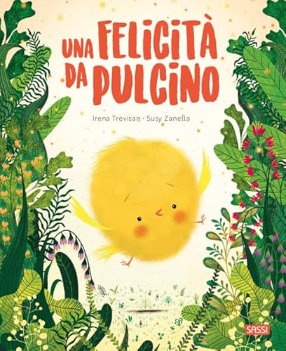 Beispielbild fr Una Felicit Da Pulcino. Ediz. a Colori zum Verkauf von libreriauniversitaria.it