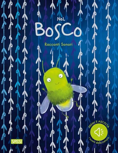 Beispielbild fr Nel bosco. Racconti sonori. Ediz. a colori (Sassi junior) zum Verkauf von libreriauniversitaria.it