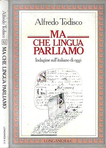 9788830402331: Ma che lingua parliamo. Indagine sull'italiano di oggi (Il Cammeo)