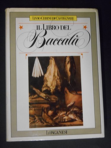 Stock image for Il libro del baccala? (La Vostra via) (Italian Edition) for sale by Angus Books
