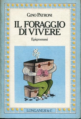 Beispielbild fr Il foraggio di vivere (La piccola Gaja scienza) zum Verkauf von medimops