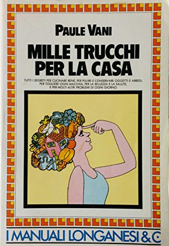 Beispielbild fr Mille trucchi per la casa (Guide per la casa) zum Verkauf von medimops