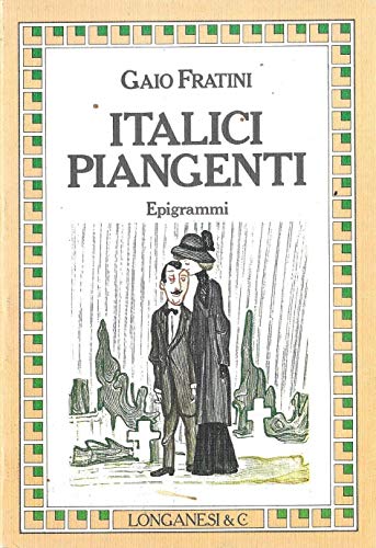 9788830408074: Italici piangenti (La piccola Gaja scienza)