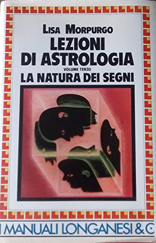 9788830408777: Lezioni di astrologia. La natura dei segni (Vol. 3)