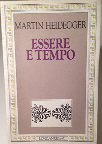 ESSERE E TEMPO - MARTIN HEIDEGGER: 9788830409439 - AbeBooks