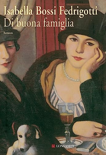 Beispielbild fr Di buona famiglia: Romanzo (La Gaja scienza) (Italian Edition) zum Verkauf von Better World Books