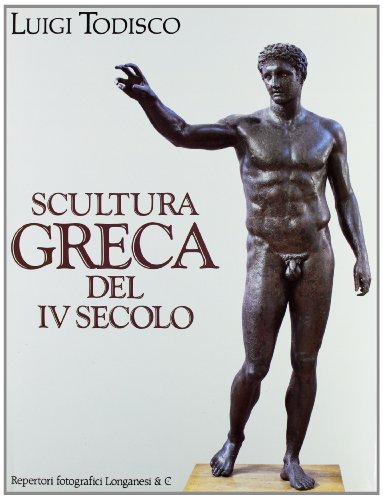9788830411111: Scultura greca del IV secolo (Repertori fotografici)