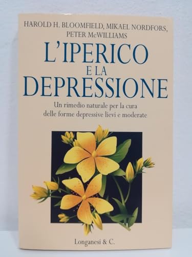 Imagen de archivo de L'iperico e la depressione. Un rimedio naturale per la cura delle forme depressive lievi e moderate. a la venta por FIRENZELIBRI SRL