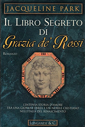 9788830415041: Il libro segreto di Grazia de' Rossi (La Gaja scienza)
