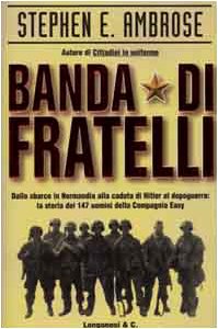 Banda di fratelli - Ambrose, Stephen E.