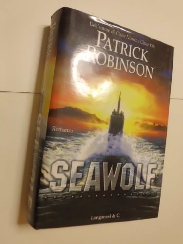 Seawolf (9788830419278) by Patrick Robinson