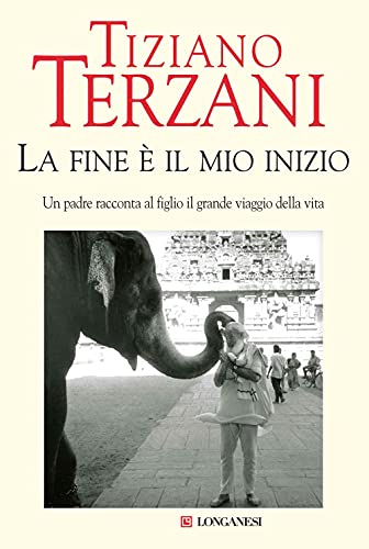 La fine è il mio inizio - Terzani, Tiziano