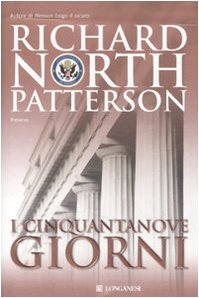 I cinquantanove giorni (9788830423817) by Richard North Patterson