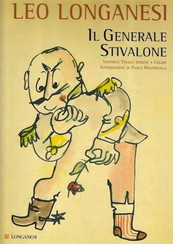 9788830424081: Il generale Stivalone. Ediz. illustrata (I grandi libri)