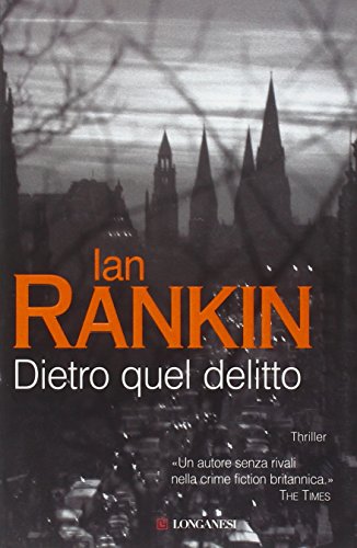 Dietro quel delitto (9788830424920) by Ian Rankin