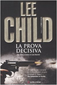 La prova decisiva (9788830425439) by Lee Child