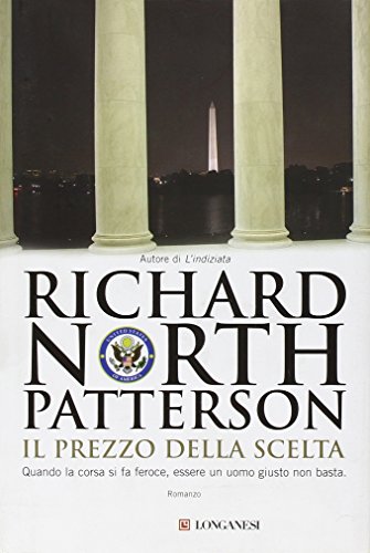 Il prezzo della scelta (9788830425552) by Richard North Patterson