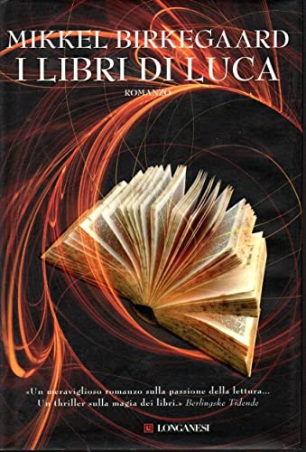 I libri di Luca (La Gaja scienza) - Mikkel Birkegaard