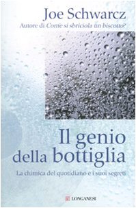 9788830425798: Il genio della bottiglia. La chimica del quotidiano e i suoi segreti