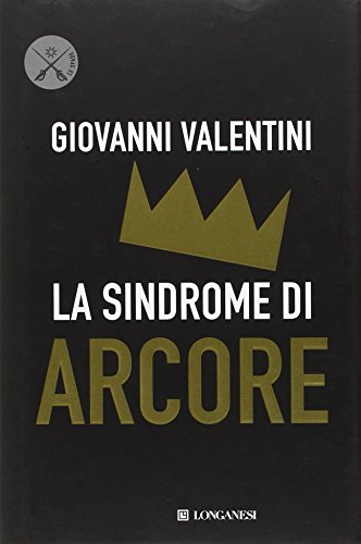 La sindrome di Arcore - Giovanni Valentini