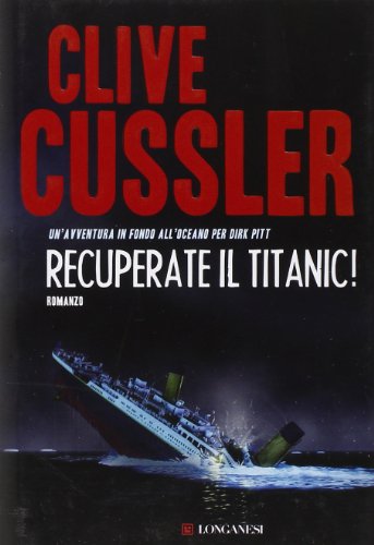 Recuperate il Titanic! (9788830426788) by Cussler, Clive