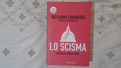 Scisma Cattolici Senza Papa - Riccardo Chiaberge