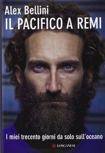 9788830427457: Il Pacifico a remi. I miei trecento giorni da solo sull'oceano (I libri del mare)