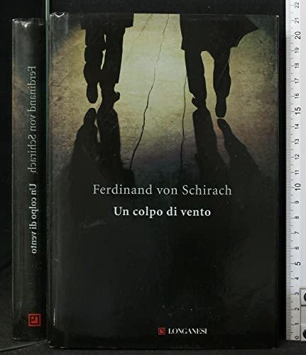 Un colpo di vento - Schirach, Ferdinand von