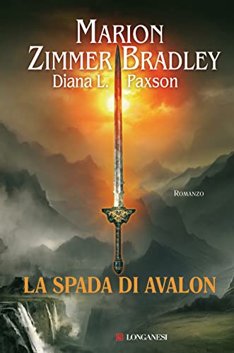 La spada di Avalon (9788830428096) by Paxson, Diana L.; Zimmer Bradley, Marion