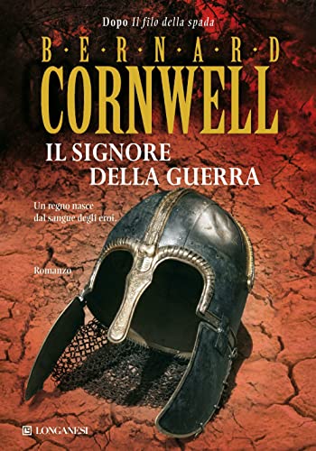 Il signore della guerra (9788830428102) by Bernard Cornwell