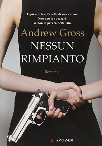 Stock image for Nessun rimpianto Gross, Andrew and Garbellini, Giovanni for sale by Librisline