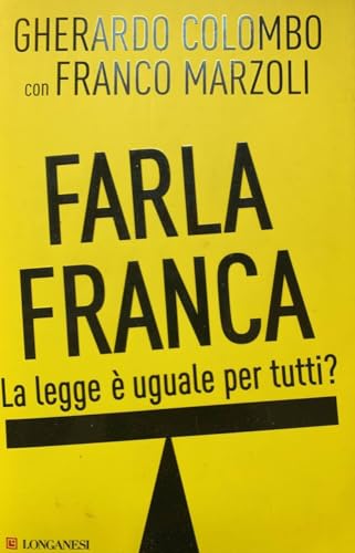 Stock image for Farla franca. La legge  uguale per tutti? for sale by medimops