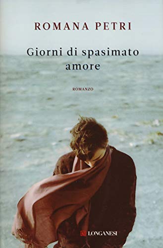 Beispielbild fr Giorni di spasimato amore zum Verkauf von medimops