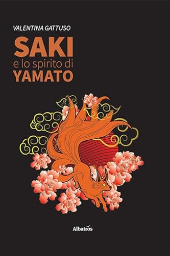 Stock image for Saki e lo spirito di Yamato for sale by Ammareal