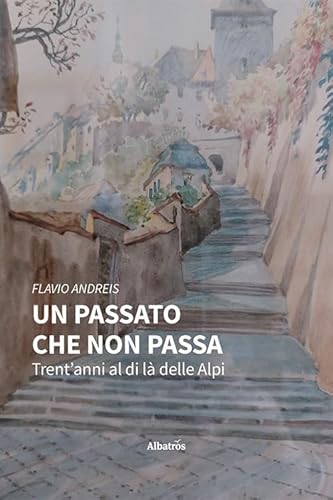 Stock image for UN PASSATO CHE NON PASSA (I) for sale by Brook Bookstore