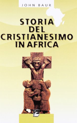 Storia del cristianesimo in Africa (9788830707740) by Unknown Author