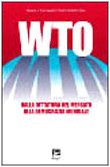 9788830714311: WTO. Dalla dittatura del mercato alla democrazia mondiale (Strumenti)