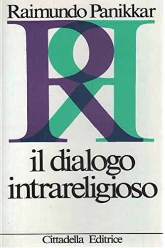 Stock image for Il dialogo intrareligioso (Religioni e dialogo) for sale by medimops