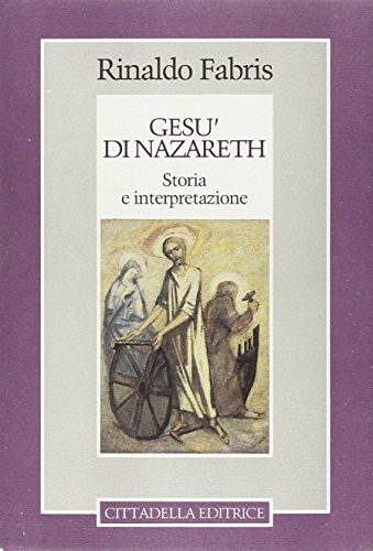 Beispielbild fr Ges di Nazareth: storia e interpretazione (Commenti e studi biblici) zum Verkauf von medimops